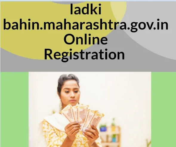 ladkibahin.maharashtra.gov.in Online Registration