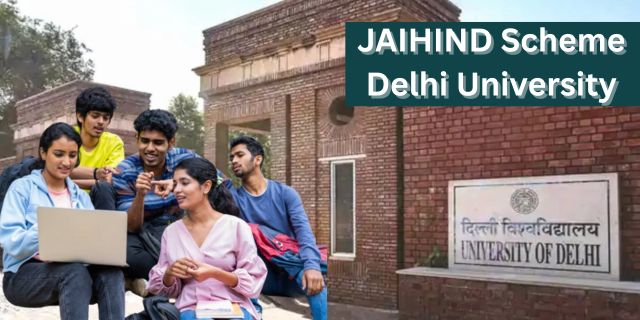 JAIHIND Scheme Delhi University