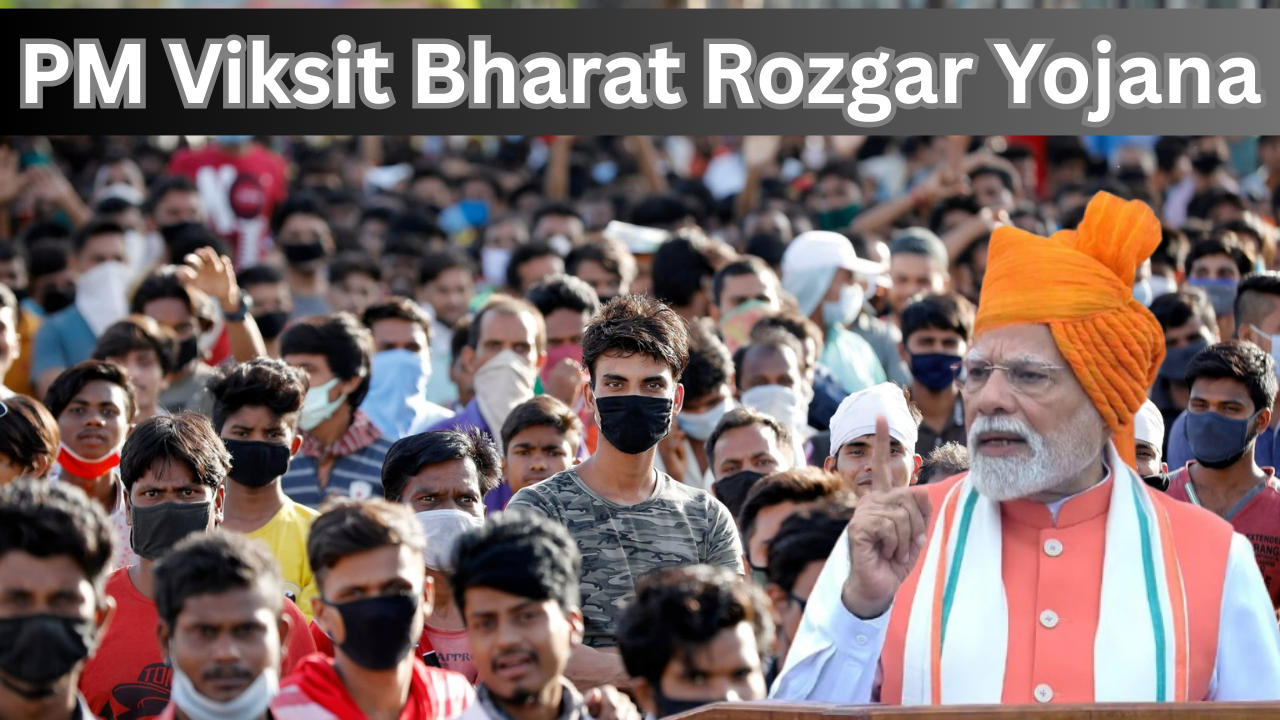 PM Viksit Bharat Rozgar Yojana