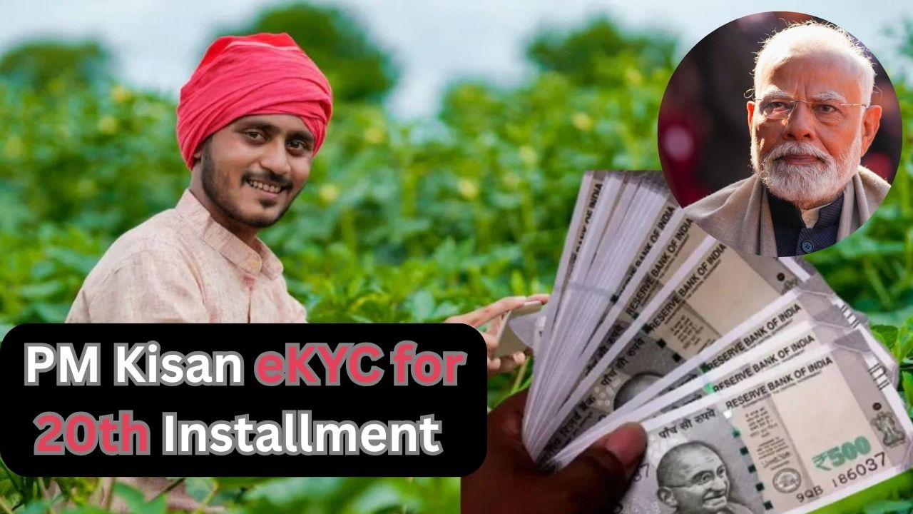 PM Kisan eKYC for 20th Installment