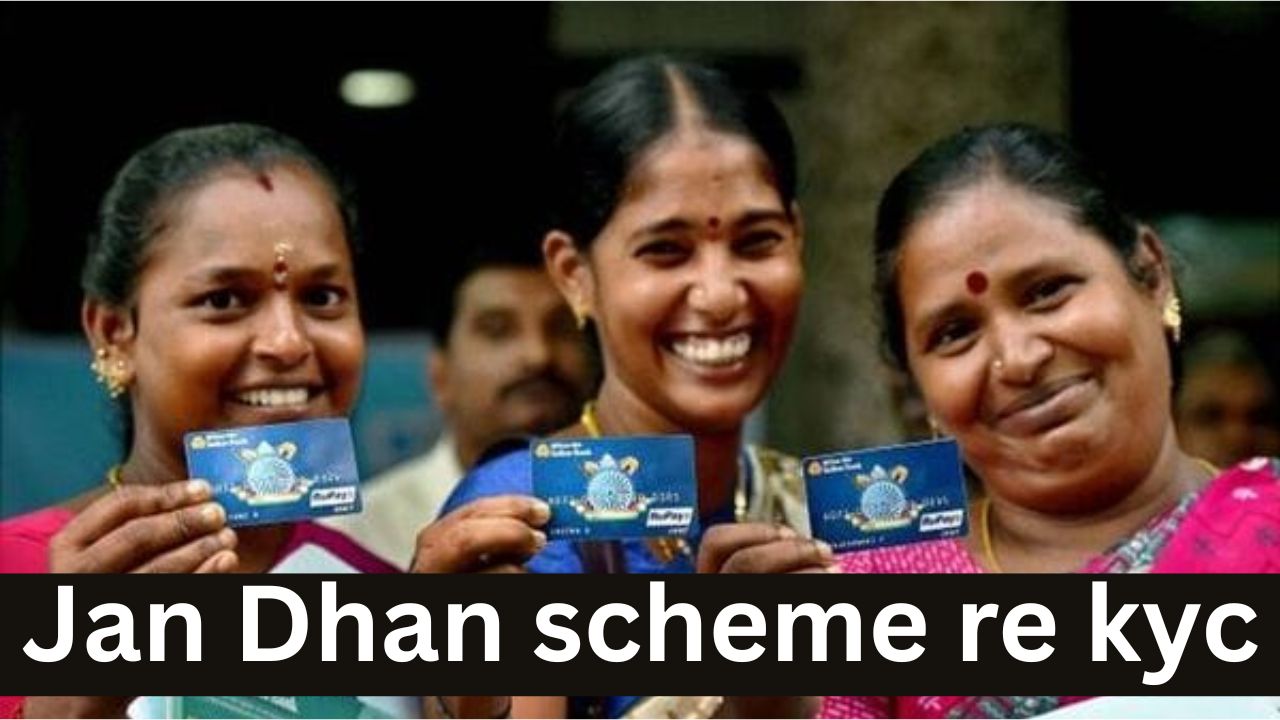 Jan Dhan scheme re kyc