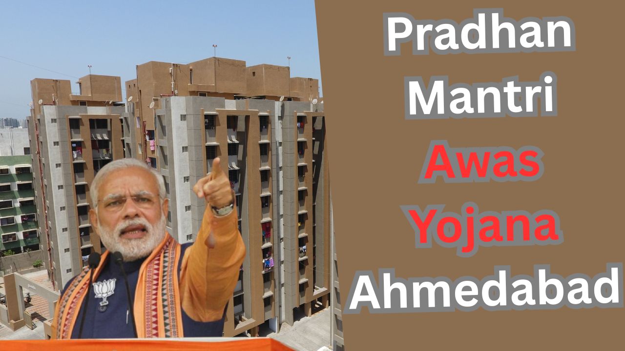 Pradhan Mantri Awas Yojana Ahmedabad
